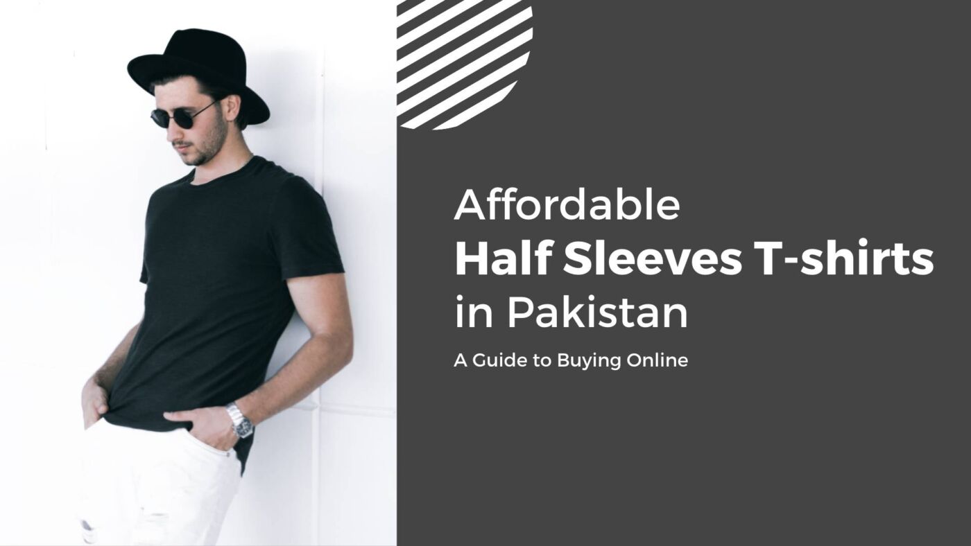 Affordable Half Sleeve T-shirts in Pakistan